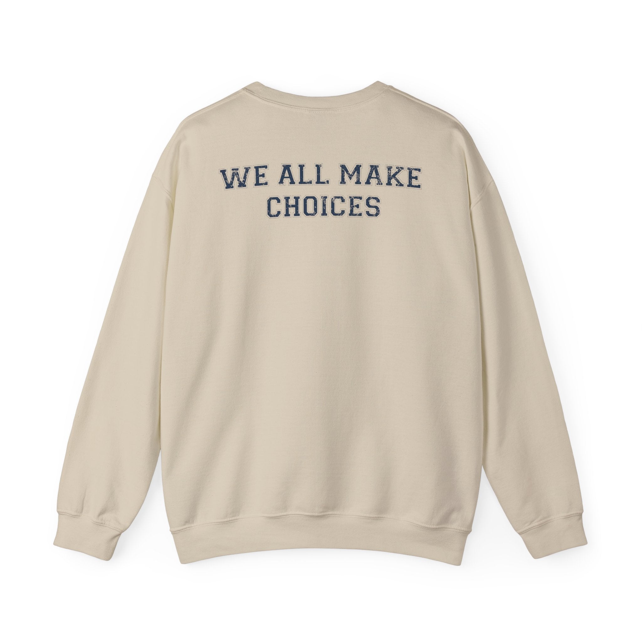 WAMC 'We All Make Choices' Crewneck