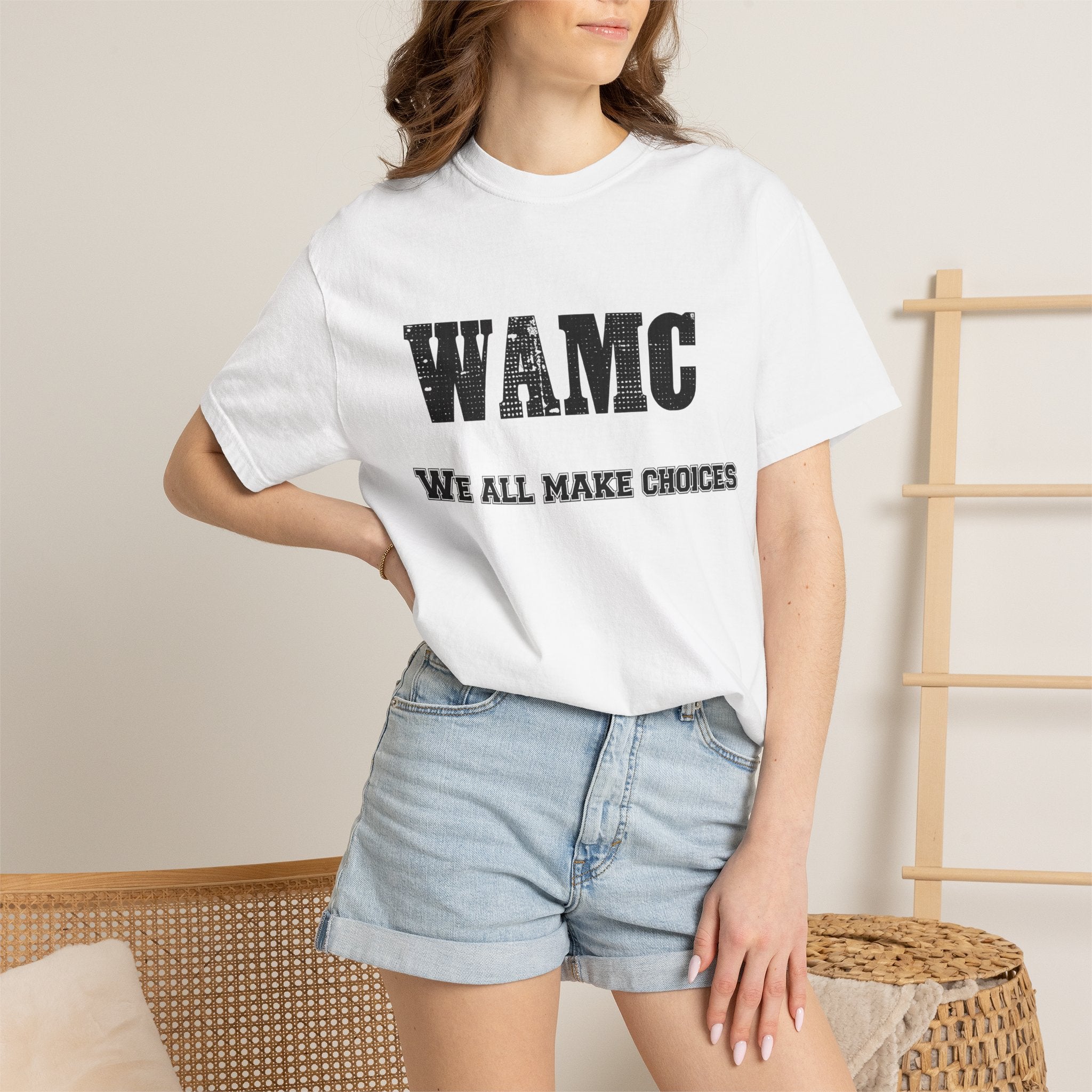 WAMC "We All Make Choices" T-Shirt