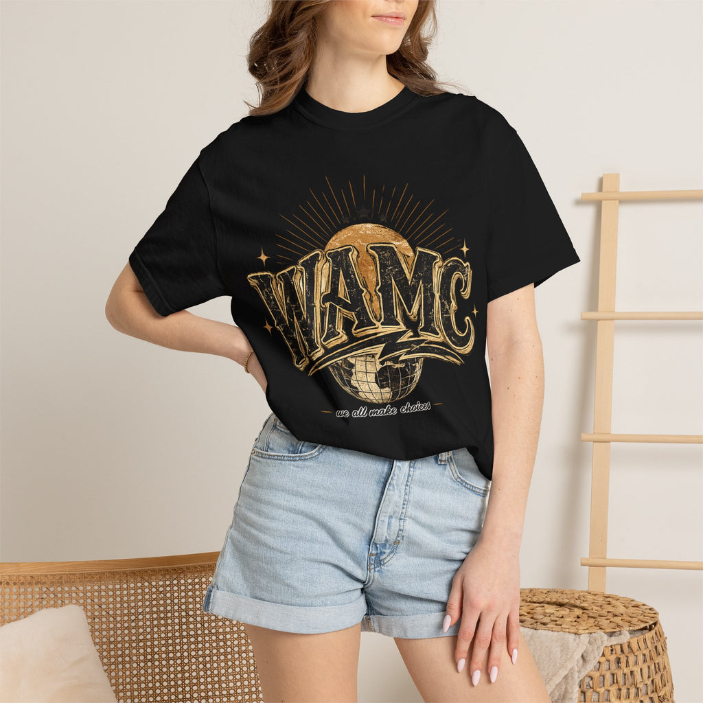 WAMC Retro Sunburst Tee — "we all make choices" Graphic T-Shirt