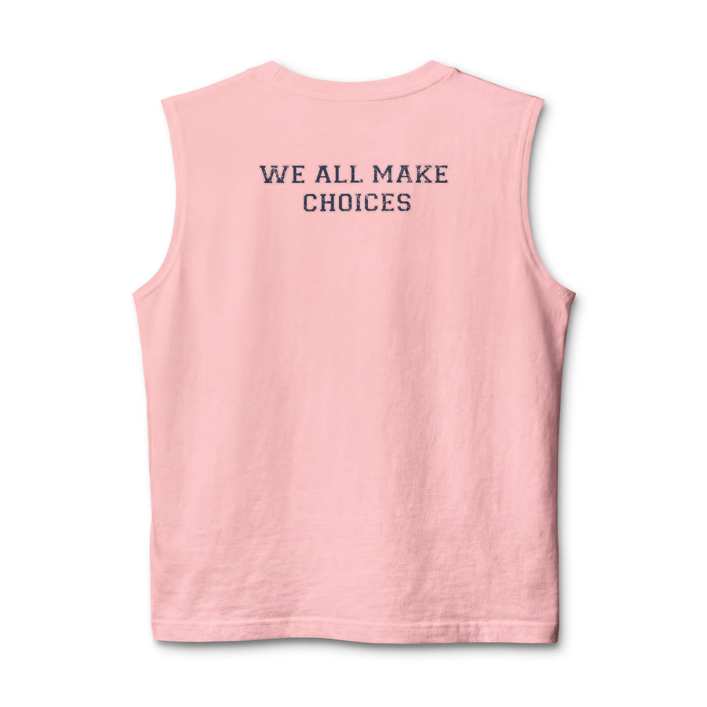 WAMC Muscle Tank — 'We All Make Choices' Graphic Tank Top