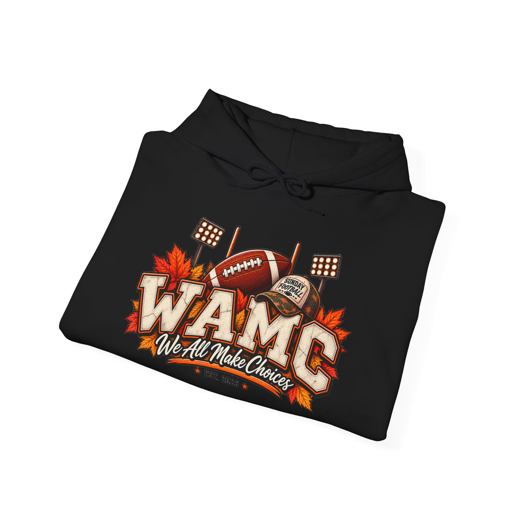 Football Tailgate Hoodie - WAMC "We All Make Chances" Fall Game Day Sweatshirt