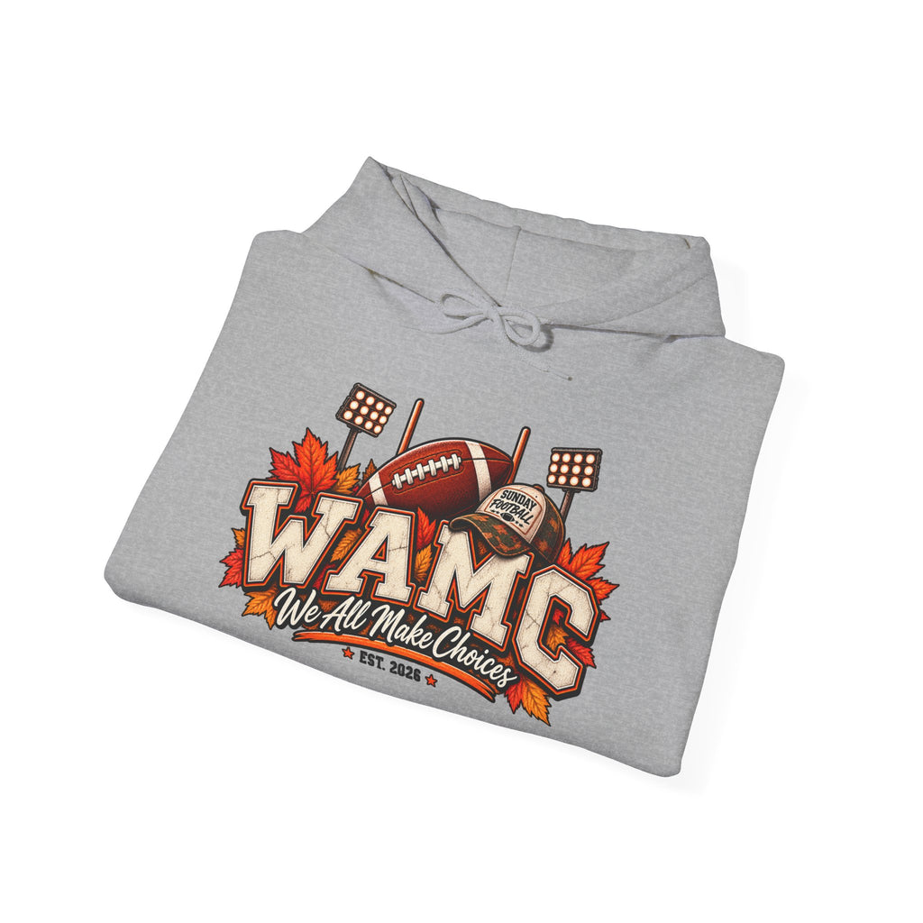 Football Tailgate Hoodie - WAMC "We All Make Chances" Fall Game Day Sweatshirt