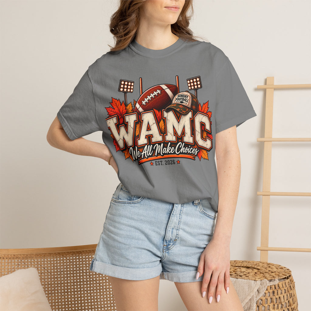 WAMC 'We All Make Choices' Football Tee — Fall Tailgate Shirt