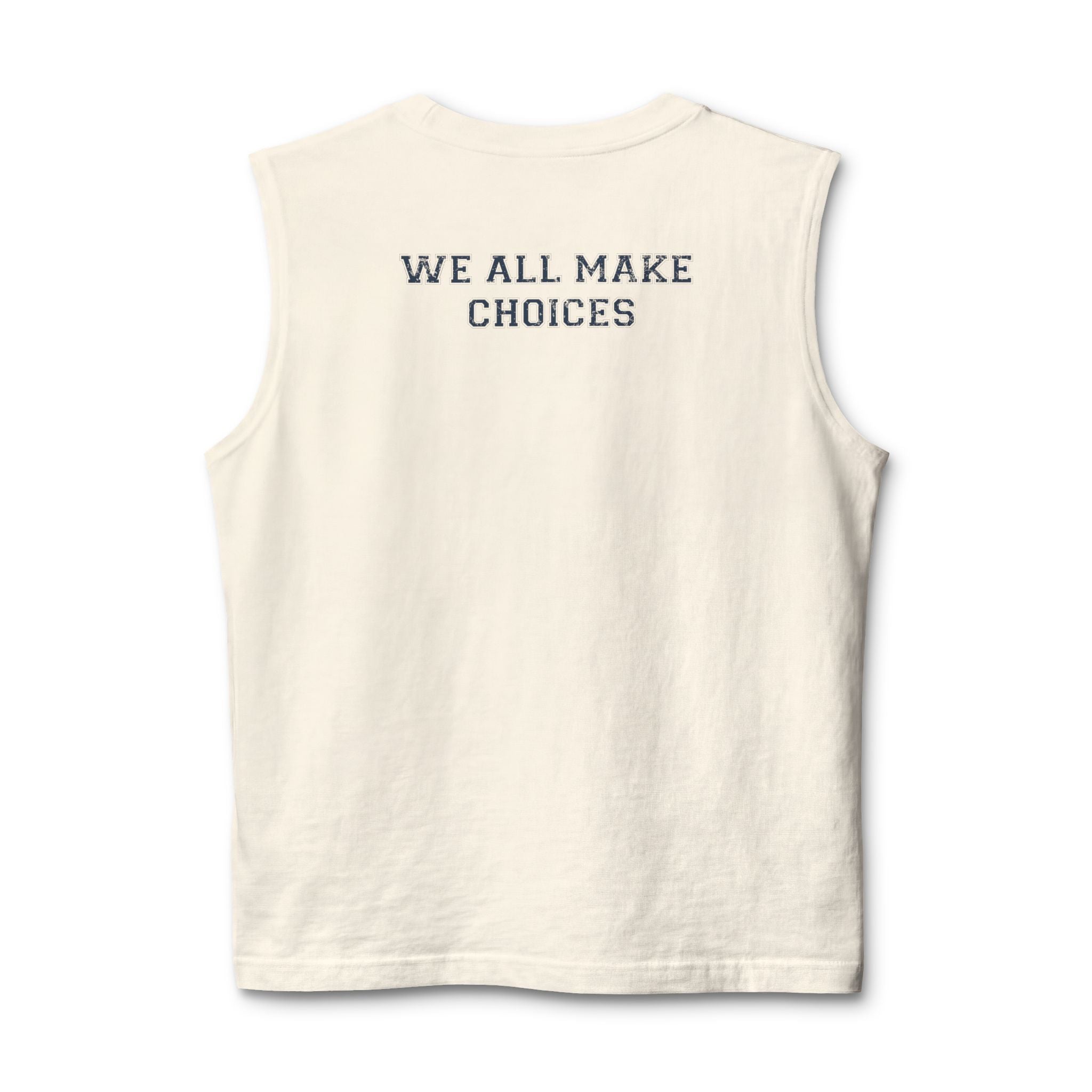 WAMC Muscle Tank — 'We All Make Choices' Graphic Tank Top